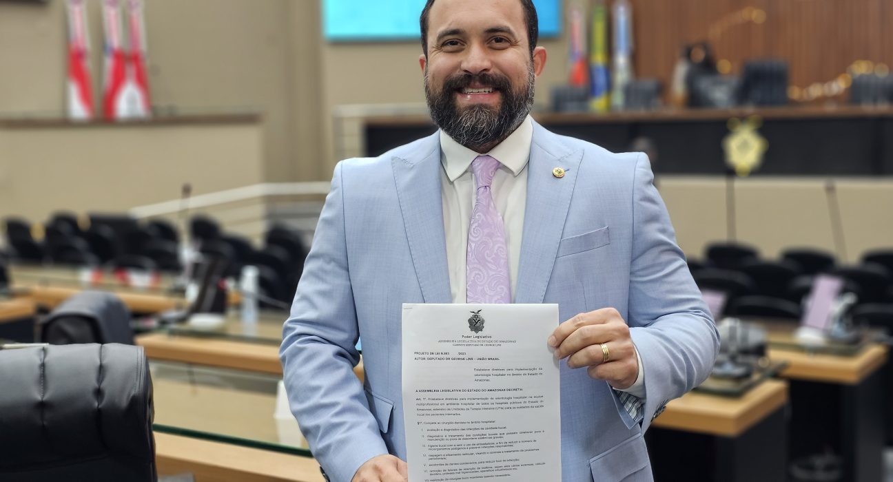 Aleam aprova projeto do Dr. George Lins para que cirurgiões-dentistas integrem equipe de hospitais do Amazonas